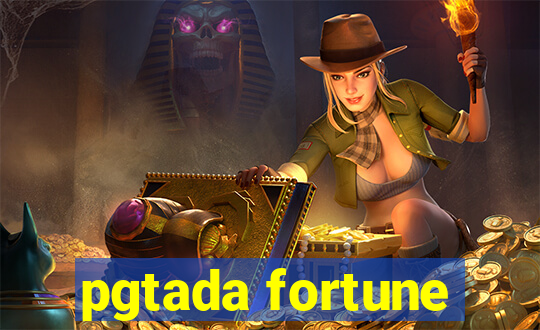 pgtada fortune